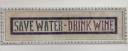 Save Water - Drink Wine
